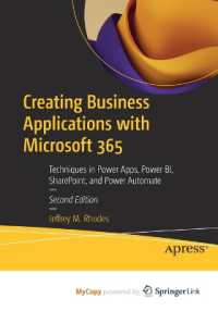 Creating Business Applications with Microsoft 365 : Techniques in Power Apps, Power Bi, Sharepoint, and Power Automate -- Paperback / softback