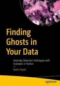 Finding Ghosts in Your Data : Anomaly Detection Techniques with Examples in Python （1st）