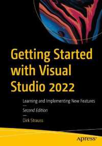 Getting Started with Visual Studio 2022 : Learning and Implementing New Features （2ND）