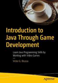 Introduction to Java through Game Development : Learn Java Programming Skills by Working with Video Games （1st）