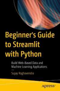 Beginner's Guide to Streamlit with Python : Build Web-Based Data and Machine Learning Applications （1st）