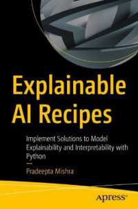 Explainable AI Recipes : Implement Solutions to Model Explainability and Interpretability with Python （1st）