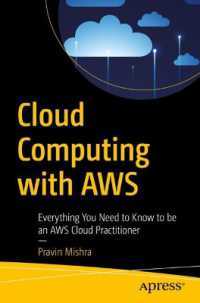 Cloud Computing with AWS : Everything You Need to Know to be an AWS Cloud Practitioner （1st）