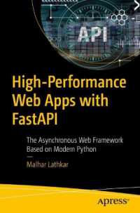 High-Performance Web Apps with FastAPI : The Asynchronous Web Framework Based on Modern Python （1st）