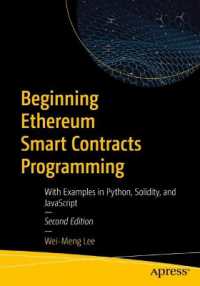 Beginning Ethereum Smart Contracts Programming : With Examples in Python, Solidity, and JavaScript （2ND）