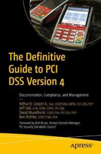 The Definitive Guide to PCI DSS Version 4 : Documentation, Compliance, and Management （1st）