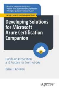 Developing Solutions for Microsoft Azure Certification Companion : Hands-on Preparation and Practice for Exam AZ-204 (Certification Study Companion Series) （1st）