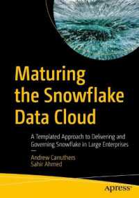 Maturing the Snowflake Data Cloud : A Templated Approach to Delivering and Governing Snowflake in Large Enterprises （1st）