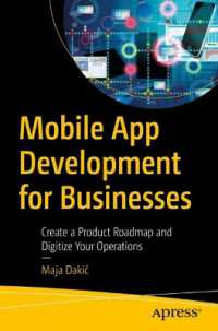 Mobile App Development for Businesses : Create a Product Roadmap and Digitize Your Operations （1st）