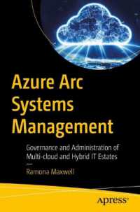 Azure Arc Systems Management : Governance and Administration of Multi-cloud and Hybrid IT Estates （1st）
