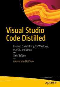 Visual Studio Code Distilled : Evolved Code Editing for Windows, macOS, and Linux （3RD）