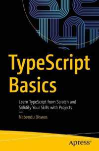 TypeScript Basics : Learn TypeScript from Scratch and Solidify Your Skills with Projects （1st）