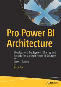 Pro Power BI Architecture : Development, Deployment, Sharing, and Security for Microsoft Power BI Solutions （2ND）
