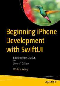 SwiftUIで始めるiPhone開発（第７版）<br>Beginning iPhone Development with SwiftUI : Exploring the iOS SDK （7TH）