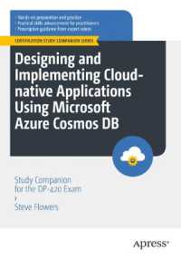 Designing and Implementing Cloud-native Applications Using Microsoft Azure Cosmos DB : Study Companion for the DP-420 Exam (Certification Study Companion Series) （1st）