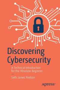 Discovering Cybersecurity : A Technical Introduction for the Absolute Beginner （1st）
