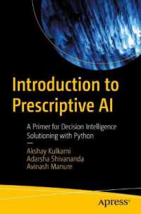 処方的ＡＩ入門：Pythonによる意思決定インテリジェンス解決の初歩<br>Introduction to Prescriptive AI : A Primer for Decision Intelligence Solutioning with Python （1st）
