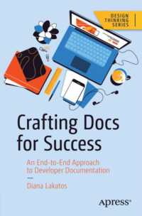 Crafting Docs for Success : An End-to-End Approach to Developer Documentation (Design Thinking) （1st）