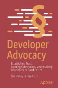 The Power of Developer Advocacy : Becoming, Starting and Scaling （1st）