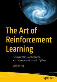 強化学習のアート<br>The Art of Reinforcement Learning : Fundamentals, Mathematics, and Implementations with Python （1st）