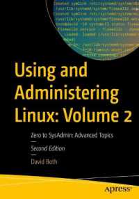 Using and Administering Linux: Volume 2 : Zero to SysAdmin: Advanced Topics （2ND）