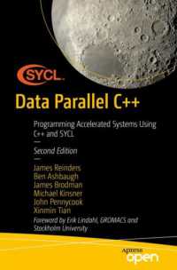 Data Parallel C++ : Mastering Programming of Accelerated Systems Using C++ with SYCL （2ND）