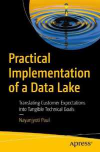Practical Implementation of a Data Lake : Translating Customer Expectations into Tangible Technical Goals （1st）