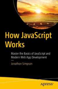 How JavaScript Works : Master the Basics of JavaScript and Modern Web App Development （1st）