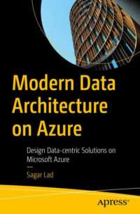 Modern Data Architecture on Azure : Design Data-centric Solutions on Microsoft Azure （1st）