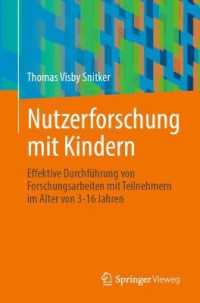 Nutzerforschung mit Kindern : Effektive Durchführung von Forschungsarbeiten mit Teilnehmern im Alter von 3-16 Jahren