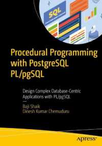 Procedural Programming with PostgreSQL PL/PGSQL : Design Complex Database-Centric Applications with PL/PGSQL （1st）