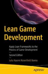 Lean Game Development : Apply Lean Frameworks to the Process of Game Development （2ND）