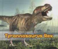 Tyrannosaurus Rex (All about Dinosaurs)