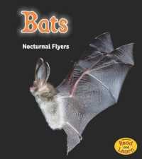 Bats : Nocturnal Flyers (Night Safari)