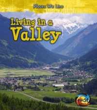 Living in a Valley (Heinemann First Library)