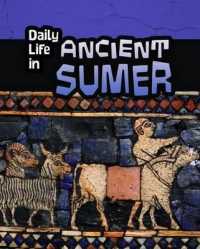 Daily Life in Ancient Sumer (Heinemann Infosearch)