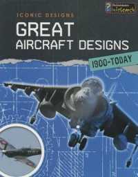 Great Aircraft Designs 1900-Today (Heinemann Infosearch)