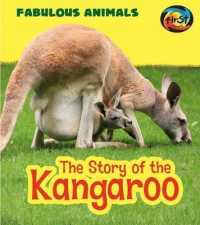 The Story of the Kangaroo (Heinemann First Library)