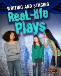 Writing and Staging Real-Life Plays (Writing and Staging Plays)