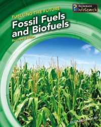 Fossil Fuels and Biofuels (Fueling the Future) （Revised）