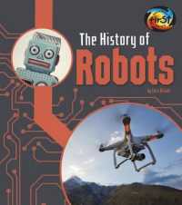 The History of Robots (History of Technology)