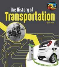 The History of Transportation (History of Technology)