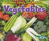 Vegetables (Healthy Eating with Myplate) （Revised）