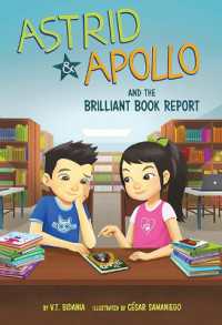 Astrid and Apollo and the Brilliant Book Report (Astrid and Apollo)