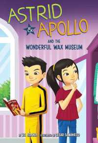 Astrid and Apollo and the Wonderful Wax Museum (Astrid and Apollo)