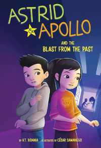Astrid and Apollo and the Blast from the Past (Astrid and Apollo)