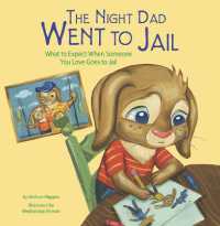 The Night Dad Went to Jail : What to Expect When Someone You Love Goes to Jail (Life's Challenges)