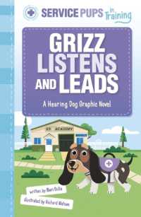 Grizz Listens and Leads : A Hearing Dog Graphic Novel (Service Pups in Training)