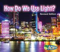 How Do We Use Light? (Light All around Us) （Revised）