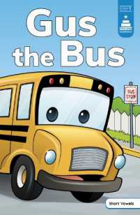 Gus the Bus (Stairway Decodables Step 1)